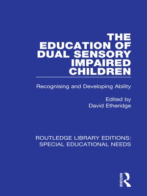 cover image of The Education of Dual Sensory Impaired Children